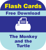 Download free flash cards for The Monkey and the Turtle